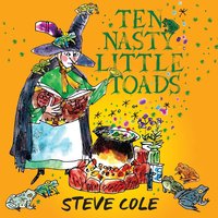 Ten Nasty Little Toads - Steve Cole - audiobook