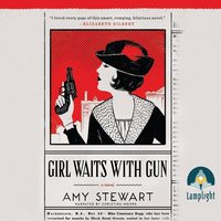 Girl Waits with Gun - Amy Stewart - audiobook