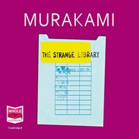 The Strange Library - Haruki Murakami - audiobook