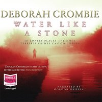 Water Like a Stone - Deborah Crombie - audiobook