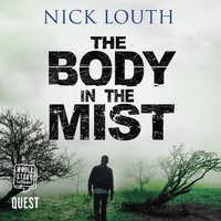 The Body In The Mist - Nick Louth - audiobook