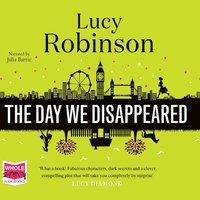 The Day We Disappeared - Lucy Robinson - audiobook