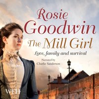 The Mill Girl - Rosie Goodwin - audiobook