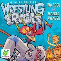 Wrestling Trolls - Jim Eldridge - audiobook