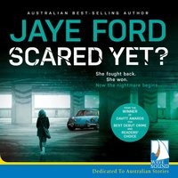 Scared Yet? - Jaye Ford - audiobook