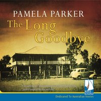 The Long Goodbye - Pamela Parker - audiobook