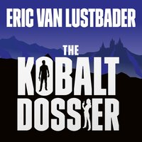 The Kobalt Dossier - Eric Van Lustbader - audiobook