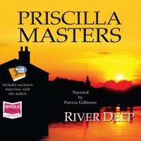 River Deep - Priscilla Masters - audiobook