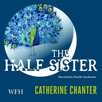 The Half Sister - Catherine Chanter - audiobook