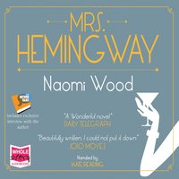 Mrs Hemingway - Naomi Wood - audiobook