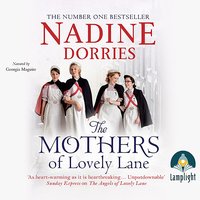 The Mothers of Lovely Lane - Nadine Dorries - audiobook