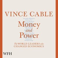 Money and Power - Vince Cable - audiobook