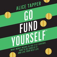 Go Fund Yourself - Alice Tapper - audiobook