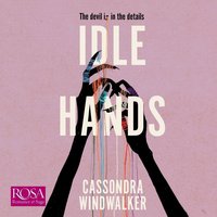 Idle Hands - Cassondra Windwalker - audiobook
