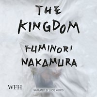 The Kingdom - Fuminori Nakamura - audiobook