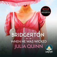 Bridgerton: When He Was Wicked - Julia Quinn - audiobook