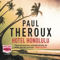 Hotel Honolulu - Paul Theroux - audiobook