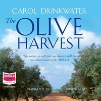 The Olive Harvest - Carol Drinkwater - audiobook