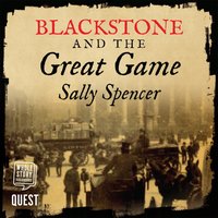 Blackstone and the Great Game - Sally Spencer - audiobook