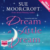 Dream a Little Dream - Sue Moorcroft - audiobook