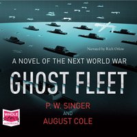 Ghost Fleet - August Cole - audiobook