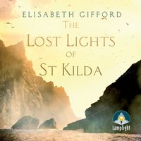 The Lost Lights of St Kilda - Elisabeth Gifford - audiobook
