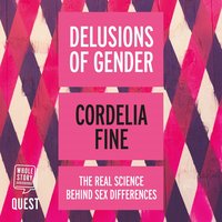 Delusions of Gender - Cordelia Fine - audiobook