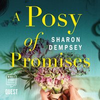 A Posy of Promises - Sharon Dempsey - audiobook