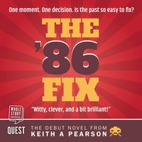 The '86 Fix - Keith A. Pearson - audiobook