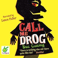 Call Me Drog - Sue Cowing - audiobook