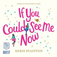 If You Could See Me Now - Keris Stainton - audiobook