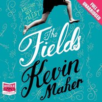 The Fields - Kevin Maher - audiobook