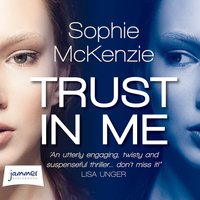 Trust in Me - Sophie McKenzie - audiobook