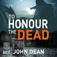 To Honour the Dead - John Dean - audiobook