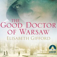 The Good Doctor of Warsaw - Elisabeth Gifford - audiobook