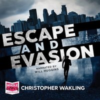 Escape and Evasion - Christopher Wakling - audiobook