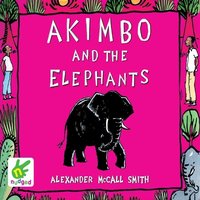 Akimbo and the Elephants - Alexander McCall Smith - audiobook