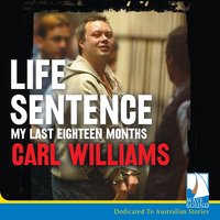Life Sentence - Carl Williams - audiobook