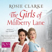 The Girls of Mulberry Lane - Rosie Clarke - audiobook