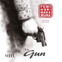 The Gun - Fuminori Nakamura - audiobook