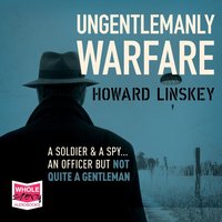Ungentlemanly Warfare - Howard Linskey - audiobook