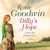 Dilly's Hope - Rosie Goodwin - audiobook