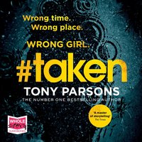 #taken - Tony Parsons - audiobook