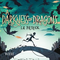 A Darkness of Dragons - S.A. Patrick - audiobook