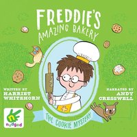 Freddie's Amazing Bakery. The Cookie Mystery - Harriet Whitehorn - audiobook
