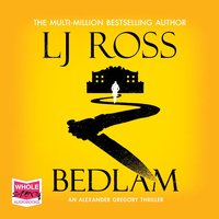 Bedlam - LJ Ross - audiobook