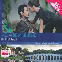 His Final Bargain - Melanie Milburne - audiobook