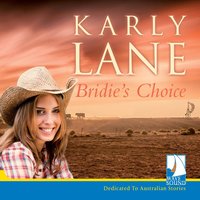 Bridie's Choice - Karly Lane - audiobook