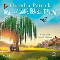 Rise and Shine, Benedict Stone - Phaedra Patrick - audiobook