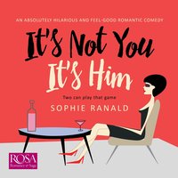 It's Not You It's Him - Sophie Ranald - audiobook